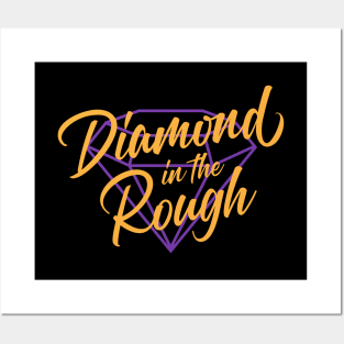 Diamond in the Rough: Option 1 Posters and Art